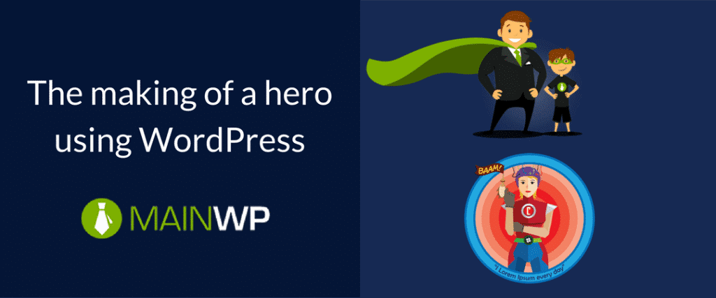 The making of a hero using WordPress