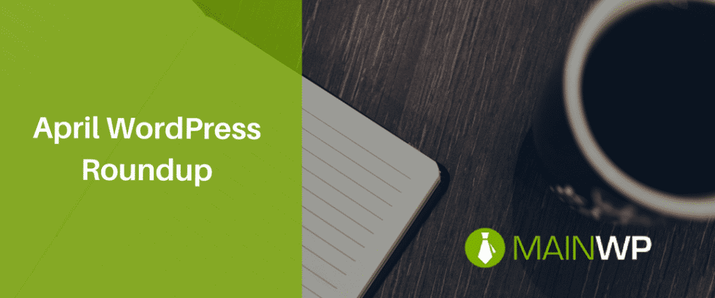 The April WordPress Roundup features an SEO Plugin Showdown