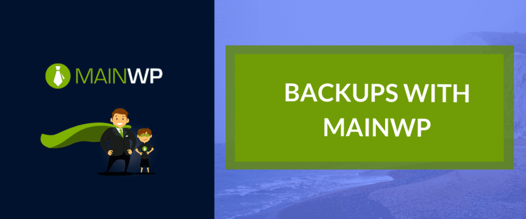BACKUPS WITH MAINWP
