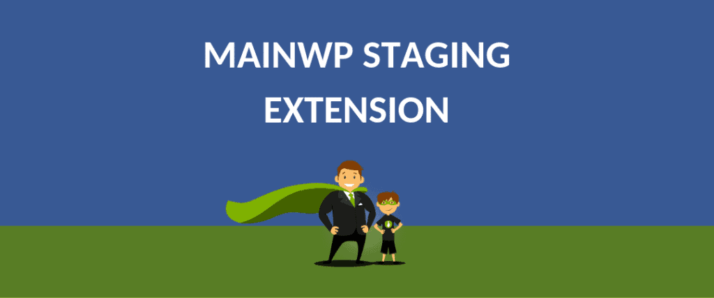 Create Staging Site(s) to Test Updates Inside MainWP Dashboard