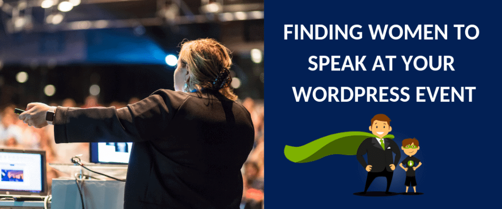 Three places to find the women speakers for your WordPress event