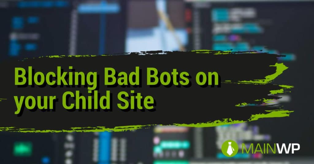 Blocking Bad Bots on your Child Site using Booter Plugin