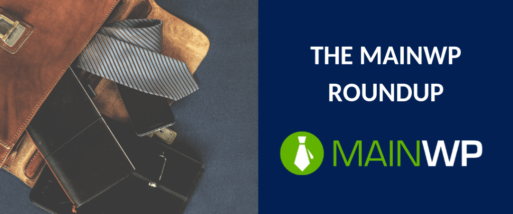 The MainWP Roundup