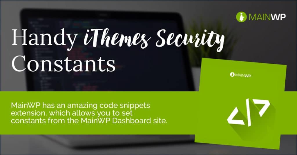 Handy iThemes Security Constants