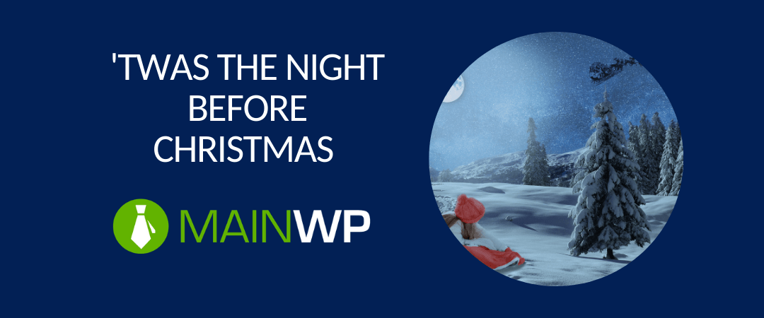 'Twas the night before Christmas - MainWP style
