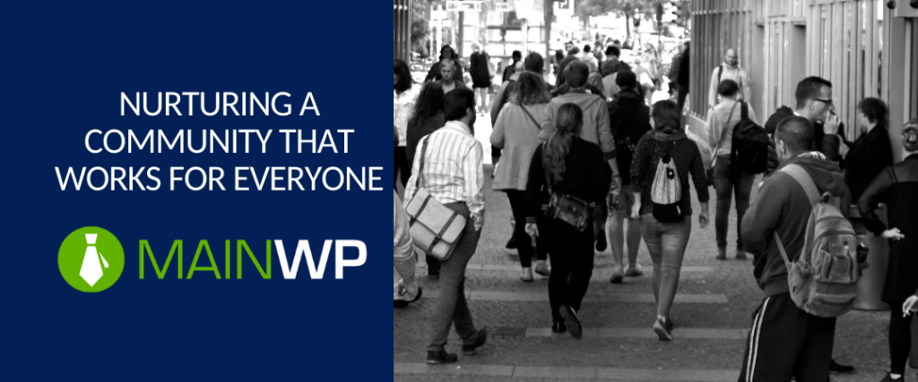 Nurturing a community that works for everyone