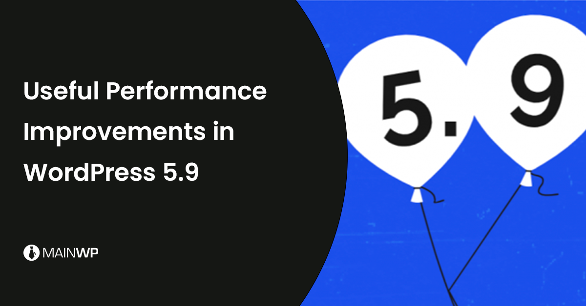 Useful Performance Improvements in WordPress 5.9