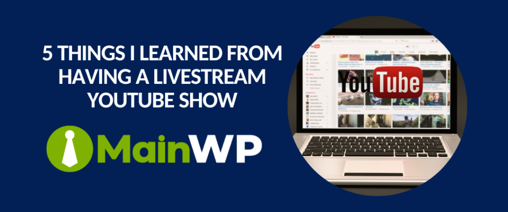 5 things I learned from having a livestream YouTube Show