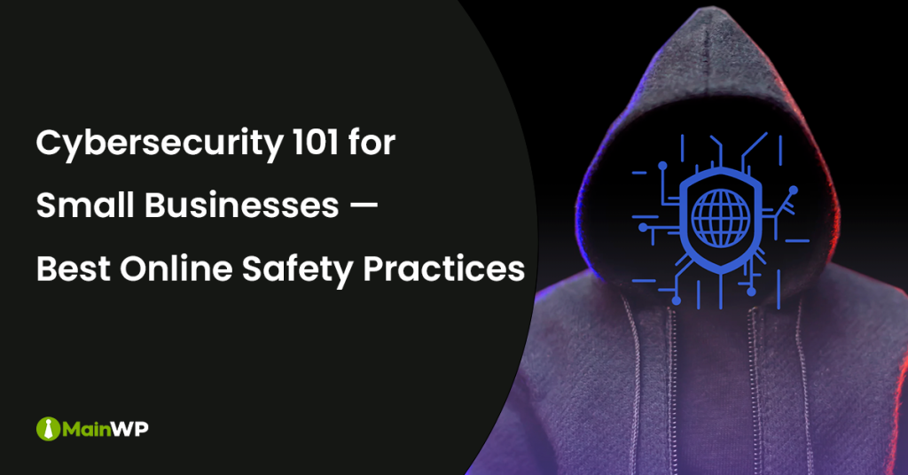 Stay Safe and Secure: Cybersecurity Measures for Small Businesses