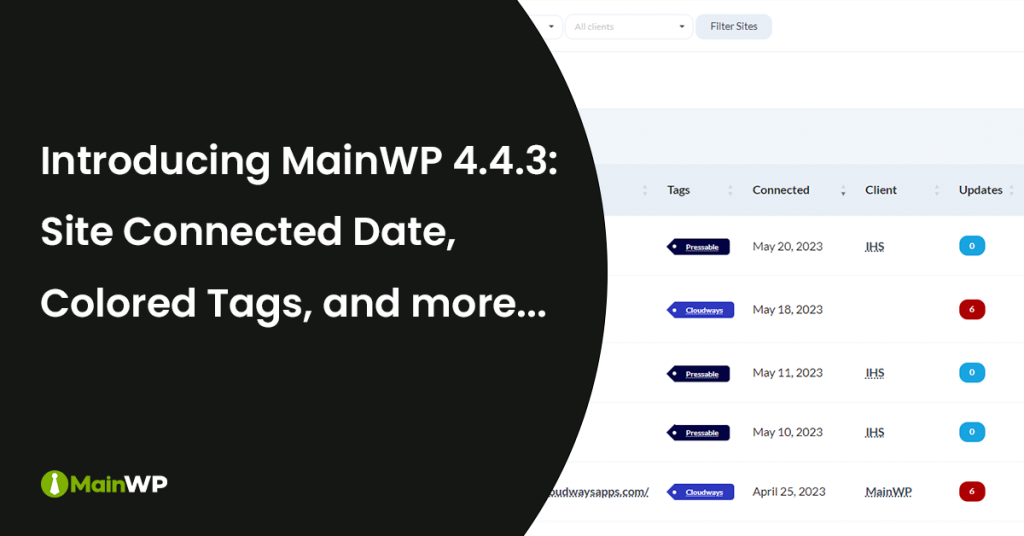 📢 Elevate Productivity with Colored Tags, Site Connected Date, & More in MainWP 4.4.3
