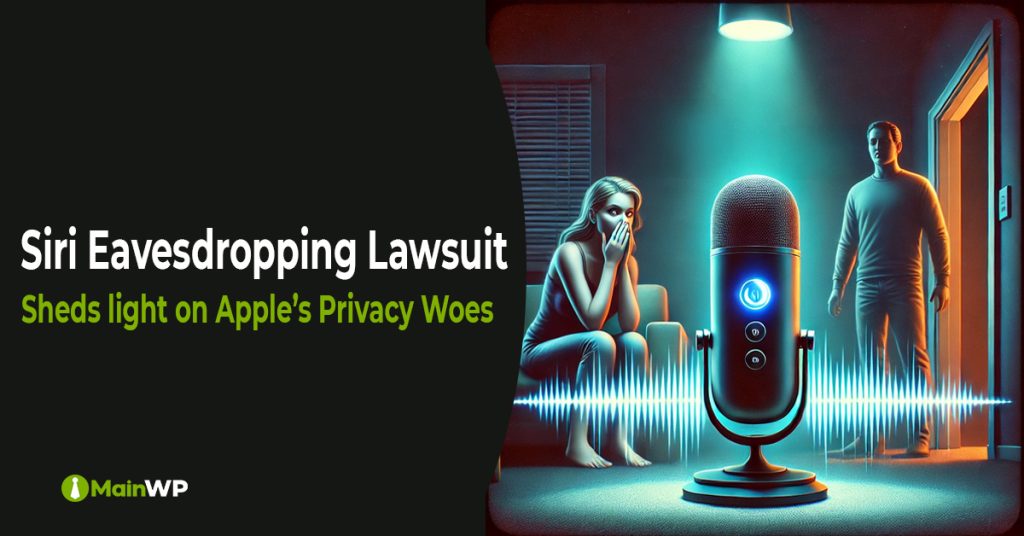 Siri Eavesdropping Lawsuit Sheds Light on Apple’s Privacy Woes