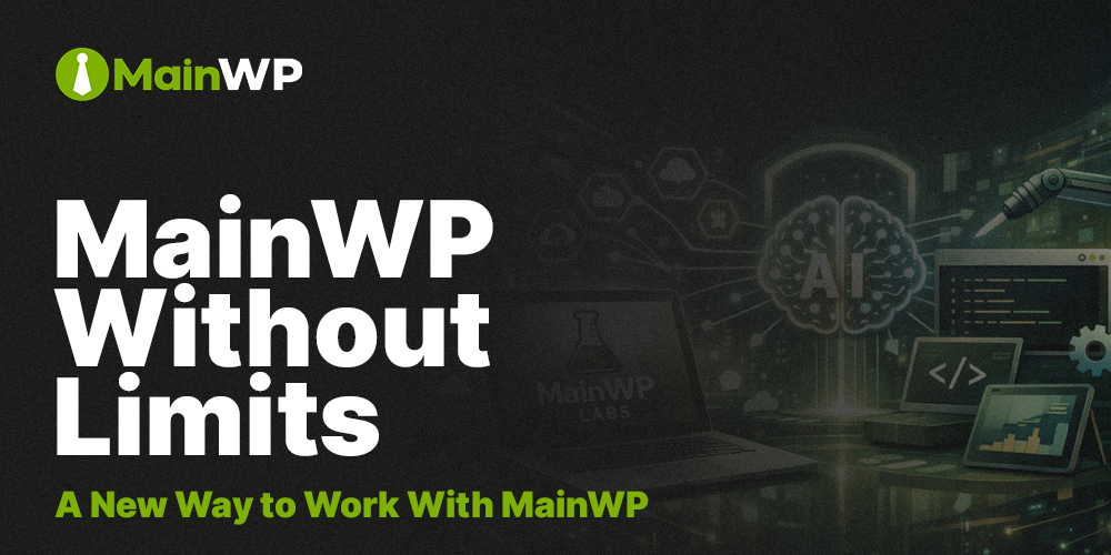 MainWP Without Limits: Work Outside the Dashboard – Week of April 14, 2026