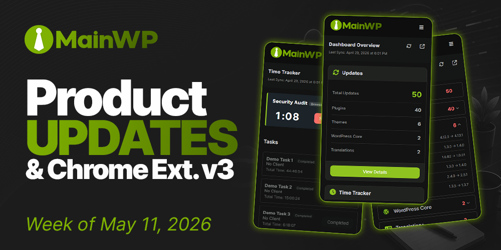 MainWP Browser Extension 3.0 – May 11, 2026