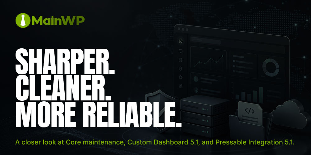 MainWP Updates: Sharper, Cleaner, More Reliable – June 9, 2026